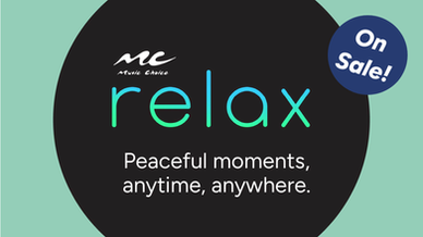 Music Choice Relax:  Peaceful moments, anytime, anywhere. Click to learn more.